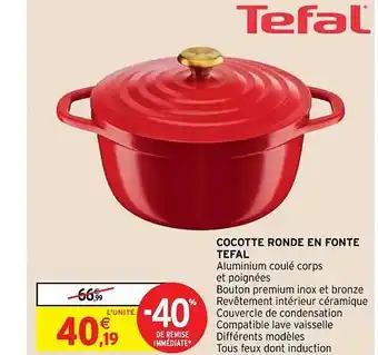 Intermarché Hyper Cocotte ronde en fonte tefal offre