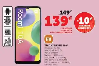 Super U Xiaomi redmi 10a offre