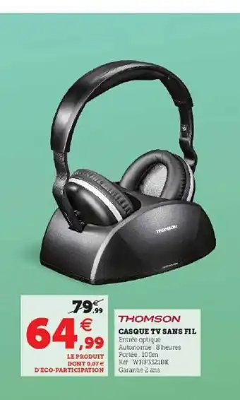 Super U Casque tv sans fil thomson offre
