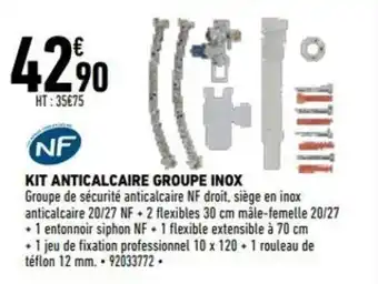 Brico Cash Kit anticalcaire groupe inox offre