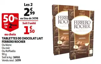 Auchan Ferrero rocher tablettes de chocolat lait offre