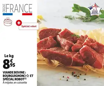 Auchan Viande bovine : bourguignon et spécial robot offre