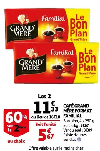 Auchan Grand mère café format familial offre