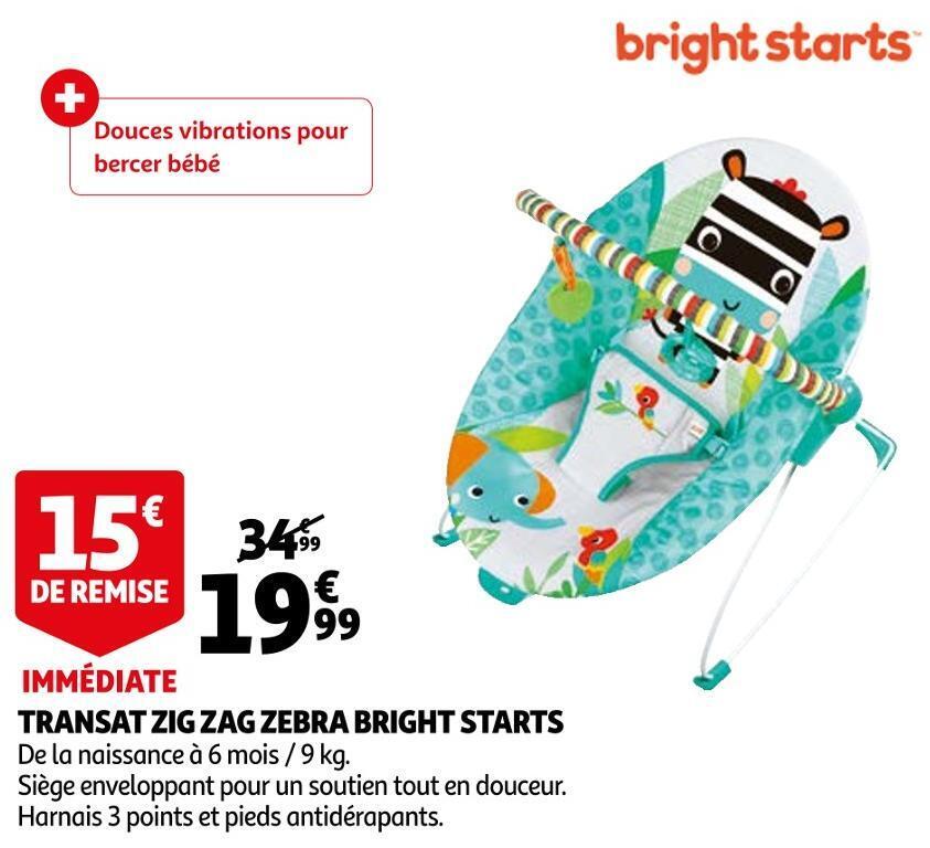 Promo Bright starts transat zig zag zebra bright starts chez Auchan