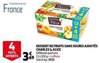 Auchan Charles & alice dessert de fruits sans sucres ajoutés offre