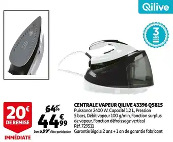 Auchan Qilive centrale vapeur 43396 q5815 offre