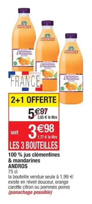 Cora x Carrefour 100% jus clémentines & mandarines ANDROS offre
