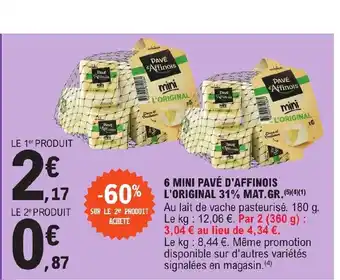 6 Mini pavé D'Affinois L'Original 31% Mat.Gr.