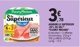 E.Leclerc Jambon Le Supérieur -25% De Sel "Fleury Michon" offre