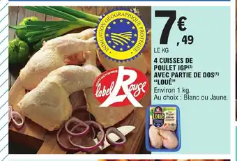 E.Leclerc 4 Cuisses De poulet IGP Avec Partie De Dos "Loué" offre