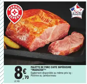 E.Leclerc Palette De Porc Cuite Supérieure "Tradilege" offre