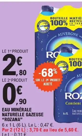 E.Leclerc Eau Minérale Naturelle Gazeuse "Rozana" offre