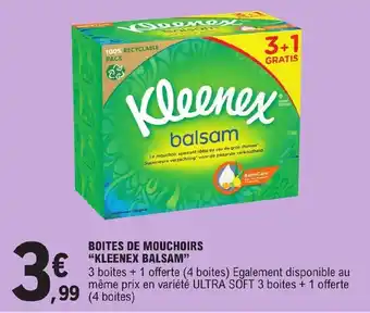 E.Leclerc Boites de Mouchoirs Kleenex Balsam offre