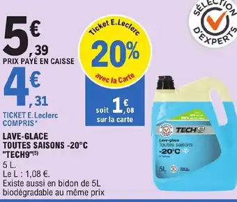 E.Leclerc Lave-Glace Toutes Saisons -20°C Tech9 offre