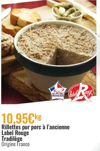 E.Leclerc Rillettes Pur Porc à L'ancienne Label Rouge Tradilège offre