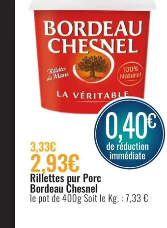 E.Leclerc Rillettes pur Porc Bordeau Chesnel offre
