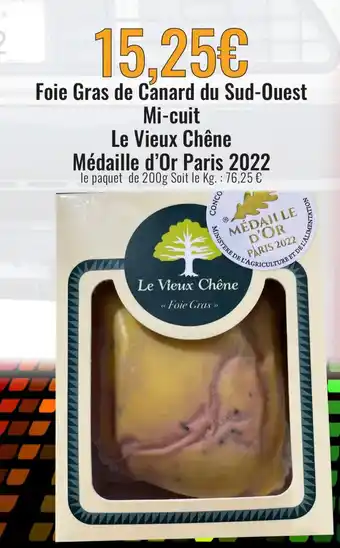 E.Leclerc Foie Gras de Canard du Sud-Ouest mi Cuit Le Vieux Chêne Médaille d'Or Paris 2022 offre