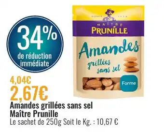 E.Leclerc Amandes Grillées Sans sel Maître Prunille offre
