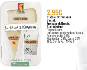E.Leclerc Plateau 3 Fromages Cantal, Fromage de Brebis Bleu Fondant offre