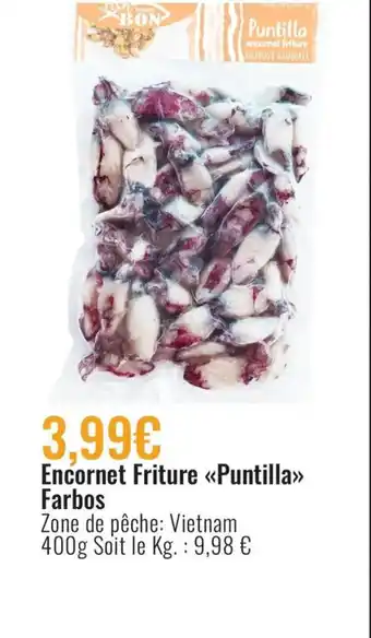 E.Leclerc Encornet Friture <<Puntilla>> Farbos offre