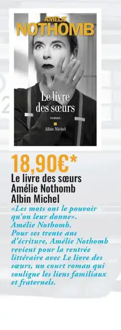 Le Livre des Soeurs Amelie Nothomb Albin Micel