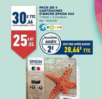 Bureau Vallée Pack de 4 cartouches d'encre epson 603 offre