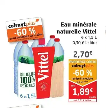 Colruyt Eau Minerale Naturelle Vittel 1,5L offre