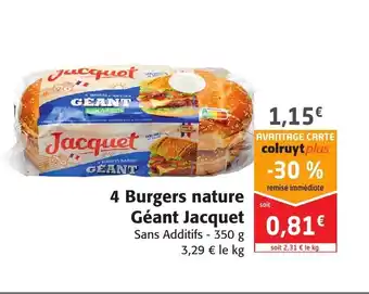 Colruyt 4 Burgers Nature Geant Jacquet offre