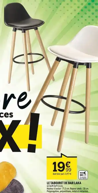 Centrakor Le tabouret de bar laka offre
