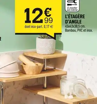 Centrakor L’étagère d’angle offre