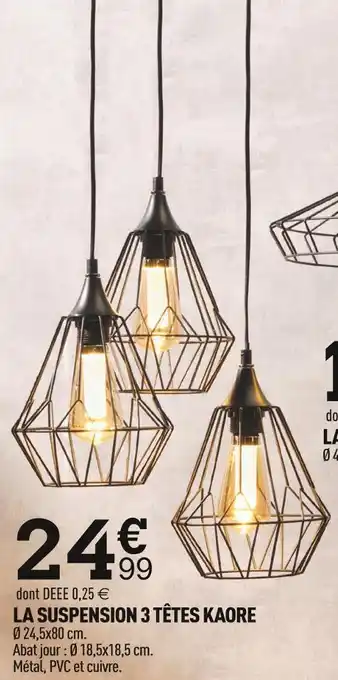 Centrakor La suspension 3 têtes kaore offre