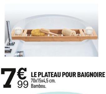 Centrakor Le plateau pour baignoire offre