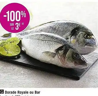 Casino Supermarchés Dorade royale ou bar offre