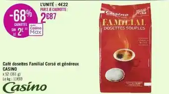 Géant Casino Café dosettes familial corsé et généreux casino offre