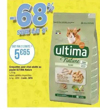 Géant Casino Croquettes pour chat adulte au poulet ultima nature offre