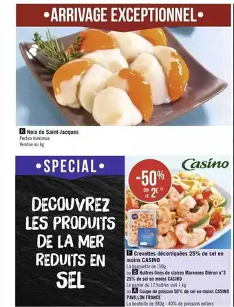 Géant Casino Noix de saint-jacques, crevettes décortiquées 25% de sel en moins casino, huîtres fines de claires marennes oléron n°3 25% de offre