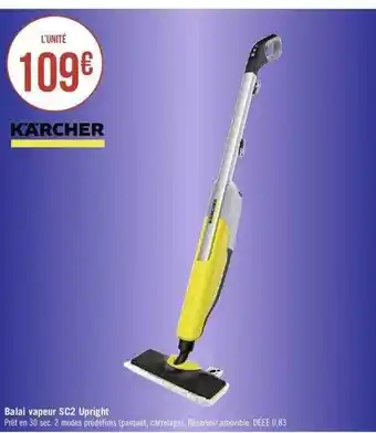 Géant Casino Balai vapeur sc2 upright kärcher offre