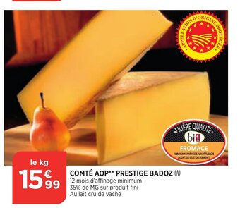 Bi1 Comté Aop** Prestige Badoz offre