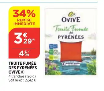 Bi1 Truite Fumée Des Purénées Ovive offre