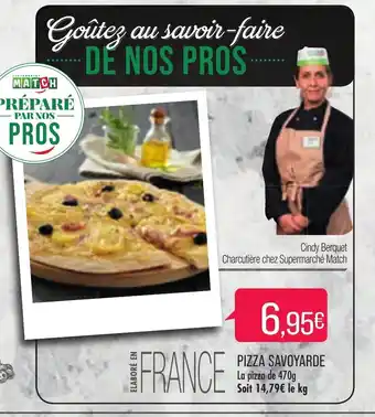 Match Pizza Savoyarde offre