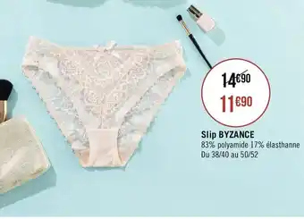 Géant Casino Slip Byzance offre
