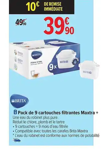 Carrefour Pack de 9 cartouches filtrantes maxtra + brita offre