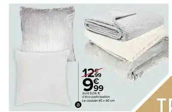 Carrefour Le coussin 40 x 40 cm offre