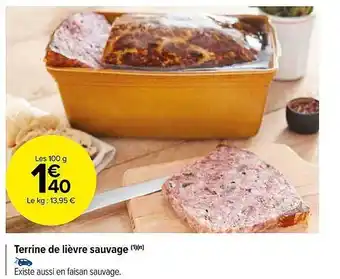 Carrefour Market Terrine de lièvre sauvage offre