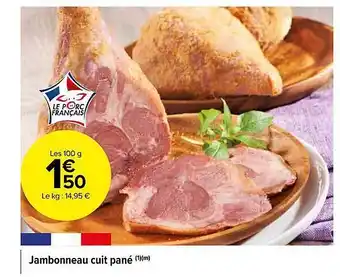 Carrefour Market Jambonneau cuit pané offre