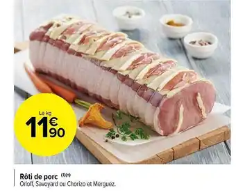 Carrefour Market Rôti de porc offre