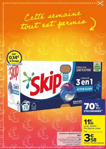 Carrefour Market Lessive en capsules 3 en 1 skip offre
