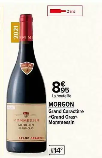 Carrefour Market Morgon grand caractère «grand gras» mommessin offre
