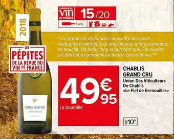 Carrefour Market Chablis grand cru union des viticulteurs de chablis «le fief de grenouilles» 2018 offre