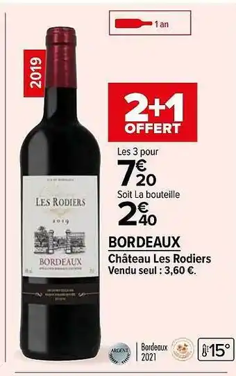 Carrefour Market Bordeaux château les rodiers 2019 offre